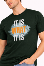 It is What It is Unisex T-Shirt